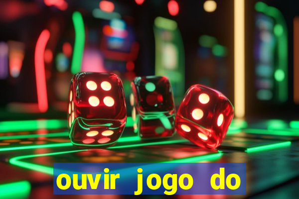 ouvir jogo do vasco ao vivo